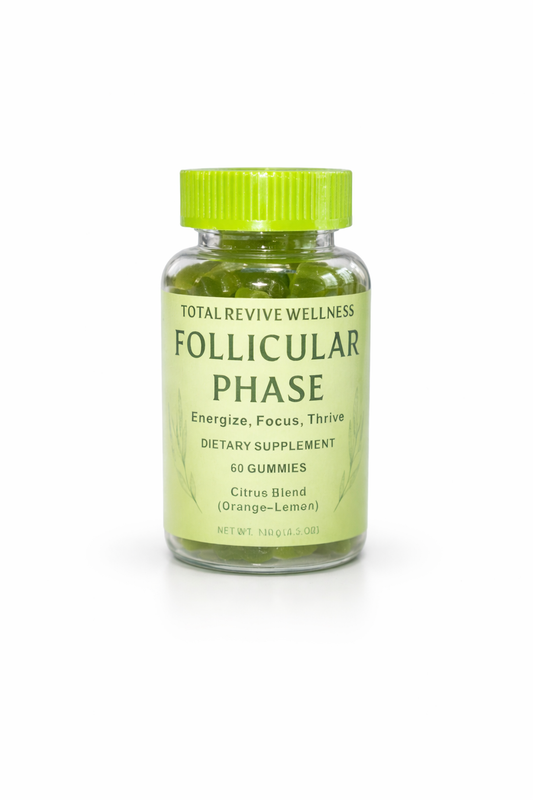 Follicular Phase Gummies | Revitalize & Refresh Blend | Total Revive Wellness